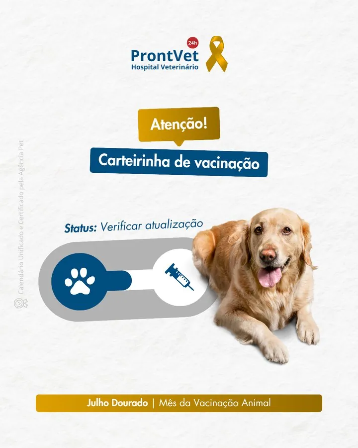 ProntVet — Post Julho Dourado — atenção à carteirinha de vacinação